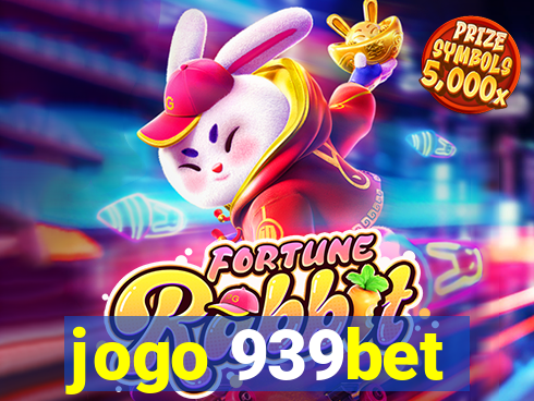 jogo 939bet